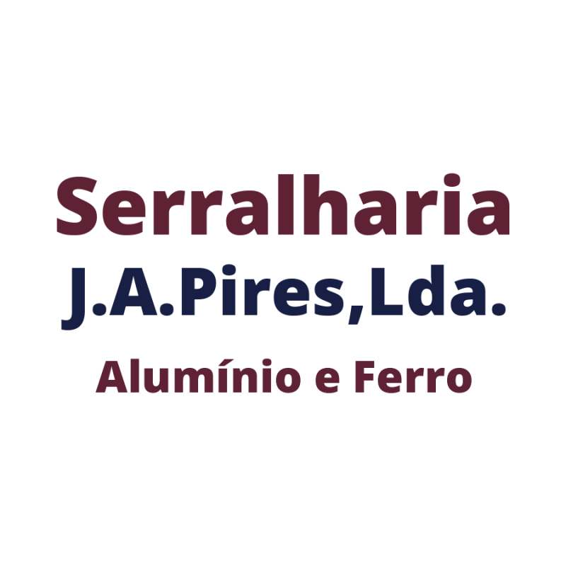 Serralharia J.A. Pires, Lda.